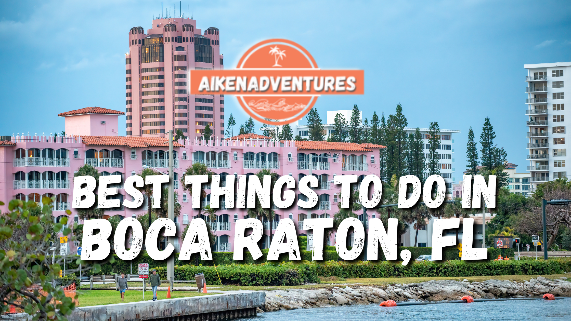 Best Things to do in Boca Raton