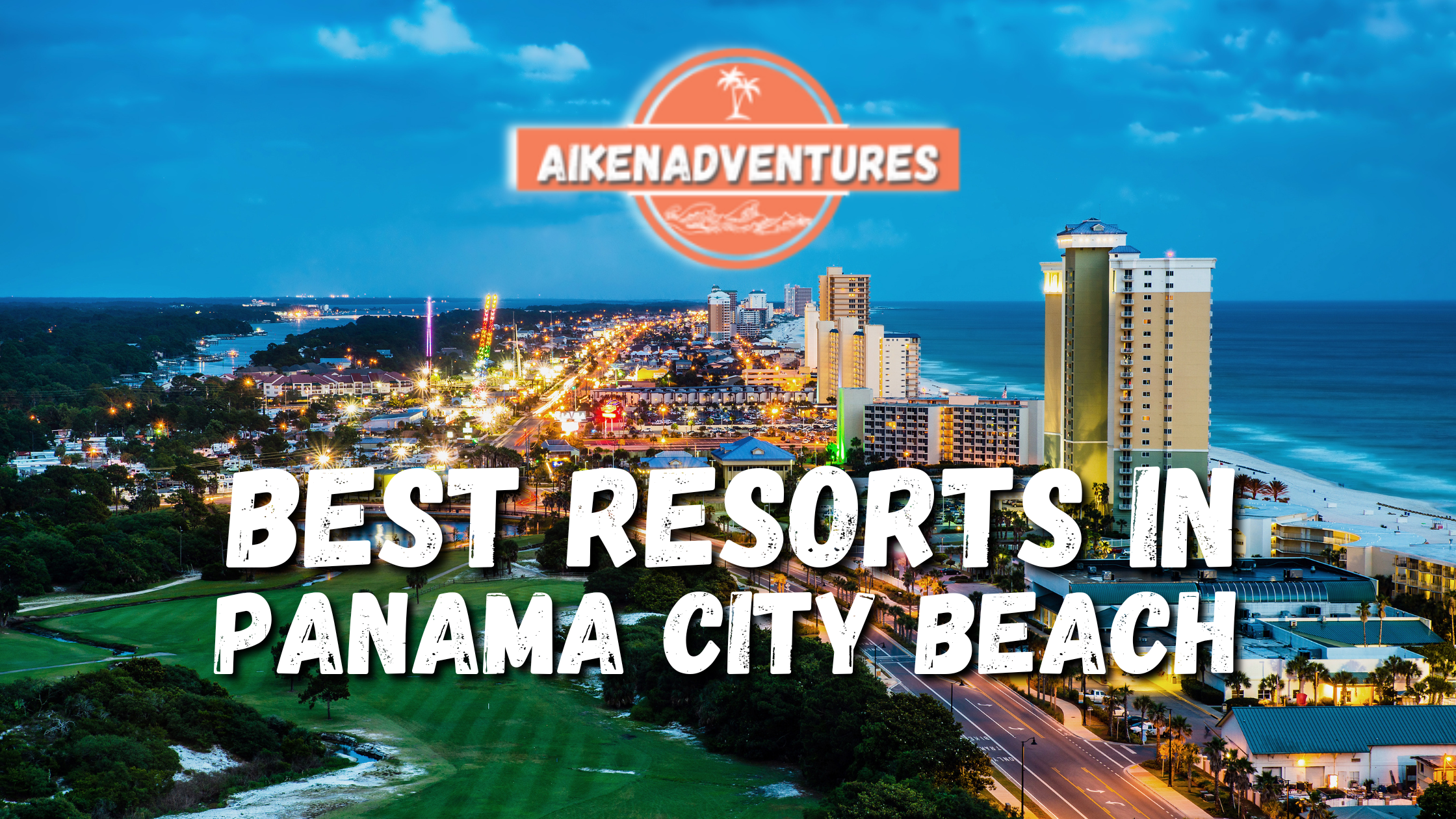 Best Resorts in Panama City Beach, Florida